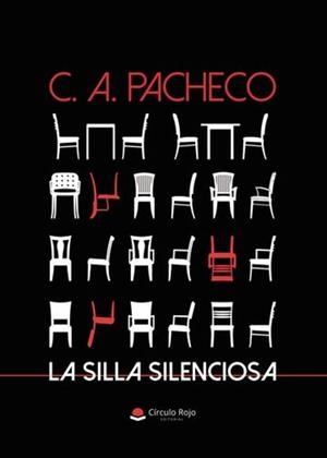 SILLA SILENCIOSA, LA | 9791370087203 | PACHECO, C. A.