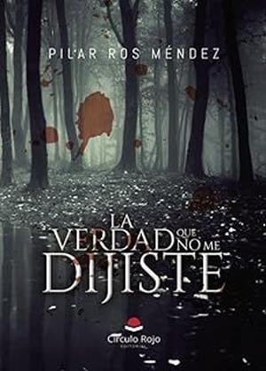 VERDAD QUE NO ME DIJISTE, LA | 9788411376044 | ROS MÉNDEZ, PILAR
