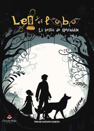 LEO Y EL LOBO LA BESTIA DE GÉVAUDAN | 9788410736870 | LOZANO GARCÍA, ÓSCAR