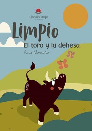 LIMPIO, EL TORO Y LA DEHESA | 9791370080020 | MORAÑO DIÉGUEZ, ANA