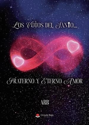 VOTOS DEL SANTO FRATERNO Y ETERNO AMOR, LOS | 9788410973497 | RODRÍGUEZ BARRANTES, ALEXANDER