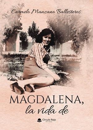 MAGDALENA, LA VIDA DE | 9791370162658 | MANZANO BALLESTEROS, CARMELO