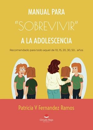 MANUAL PARA SOBREVIVIR A LA ADOLESCENCIA | 9791370164027 | FERNÁNDEZ RAMOS, PATRICIA V.