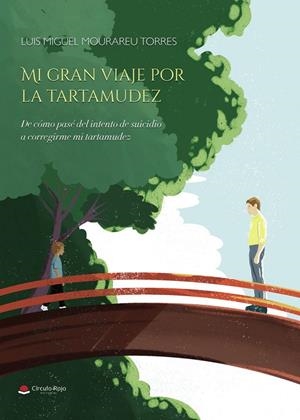 MI GRAN VIAJE POR LA TARTAMUDEZ. DE CÓMO PASE DEL | 9791370165116 | MOURAREU TORRES, LUIS MIGUEL