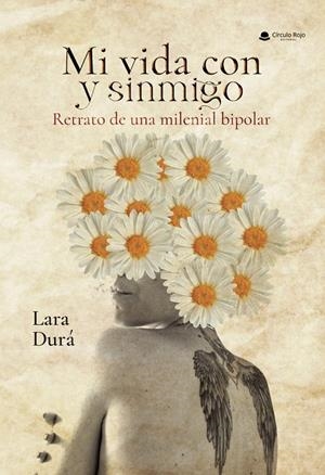 MI VIDA CON Y SINMIGO. RETRATO DE UNA MILENIAL BIPOLAR | 9788410823211 | DURÁ, LARA