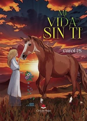 MI VIDA SIN TI | 9788410735538 | PÉREZ SARRIA, CAROLINA