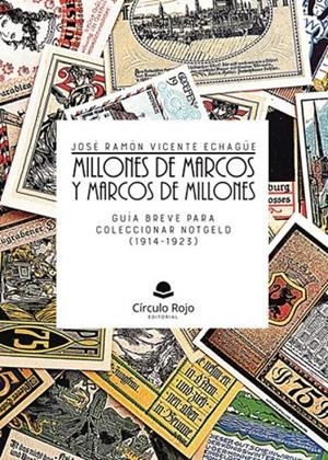 MILLONES DE MARCOS Y MARCOS DE MILLONES | 9791370162634 | VICENTE ECHAGÜE, JOSÉ RAMÓN