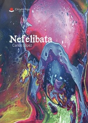 NEFELIBATA | 9788410738157 | LÓPEZ, CARLOS