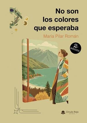 NO SON LOS COLORES QUE ESPERABA | 9788410979758 | PILAR ROMÁN, MARÍA