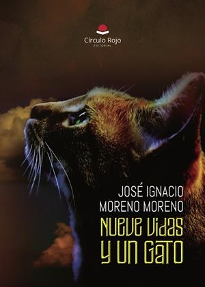 NUEVE VIDAS Y UN GATO | 9788410827783 | MORENO MORENO, JOSÉ IGNACIO