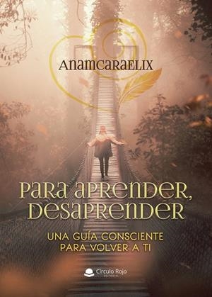 PARA APRENDER, DESAPRENDER | 9791370161972 | ANAMCARAELIX
