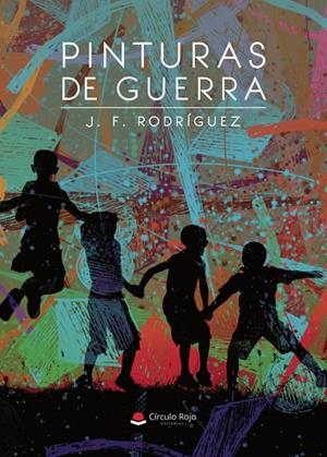 PINTURAS DE GUERRA | 9788410970083 | RODRÍGUEZ FERNÁNDEZ, JOSÉ FRANCISCO
