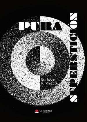 PURA SUPERSTICIÓN | 9788410828018 | PÉREZ RIESCO, ENRIQUE