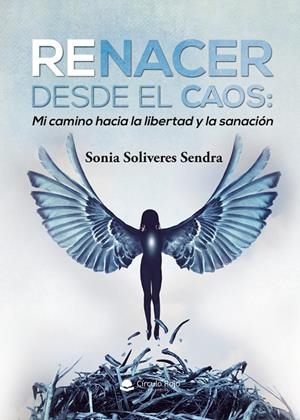 RENACER DESDE EL CAOS | 9791370083694 | SOLIVERES SENDRA, SONIA