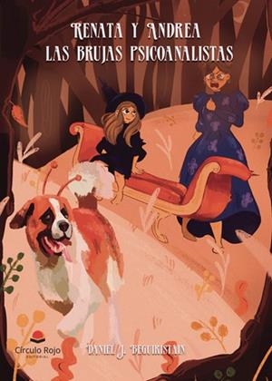 RENATA Y ANDREA LAS BRUJAS PSICOANALISTAS | 9788410735323 | BEGUIRISTAIN, DANIEL J.