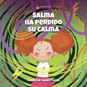 SALMA HA PERDIDO SU CALMA | 9791370082116 | IBÁÑEZ TORNEL, CARMEN Mª