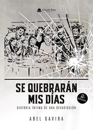 SE QUEBRARÁN MIS DÍAS | 9788410970762 | GAVIRA, ABEL