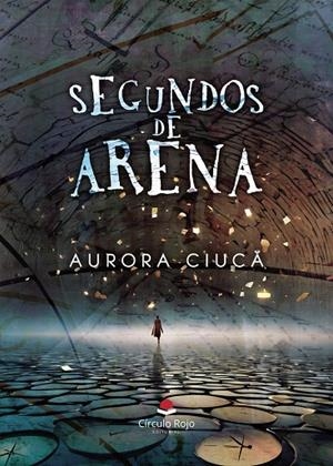 SEGUNDOS DE ARENA | 9791370089740 | CIUCA, AURORA