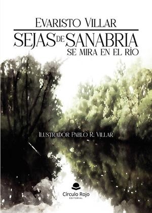 SEJAS DE SANABRIA SE MIRA EN EL RÍO | 9791370167066 | VILLAR, EVARISTO