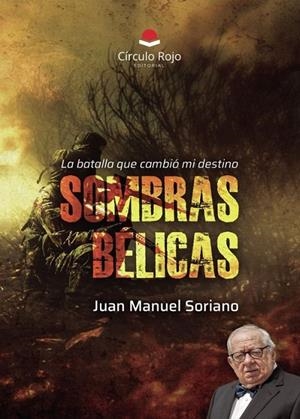 SOMBRAS BÉLICAS | 9788410825314 | SORIANO, JUAN MANUEL