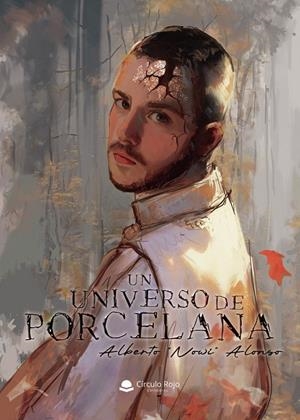 UNIVERSO DE PORCELANA, UN | 9791370082512 | NOWI ALONSO, ALBERTO