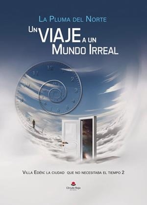 VIAJE A UN MUNDO IRREAL, UN | 9788410975644 | LA PLUMA DEL NORTE