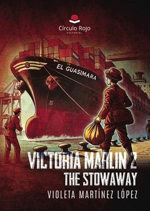 VICTORIA MARLIN 2 - THE STOWAWAY | 9788410828377 | MARTÍNEZ LÓPEZ, VIOLETA