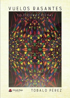VUELOS RASANTES | 9788410979895 | PÉREZ, TOBALO