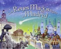REYES MAGOS LLEGAN A MADRID, LOS | 9788416122790