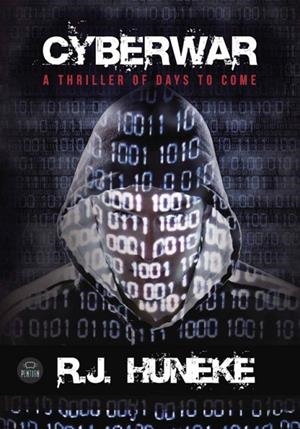CYBERWAR | 9781635031461 | JOHN HUNEKE, ROBERT