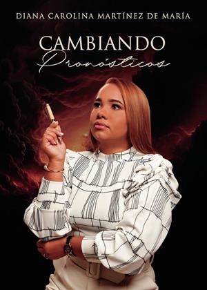 CAMBIANDO PRONÓSTICOS | 9797420179713 | CAROLINA MARTÍNEZ, DIANA