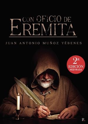CON OFICIO DE EREMITA (EDICIÓN MEJORADA) | 9788419504265 | ANTONIO MUÑOZ, JUAN