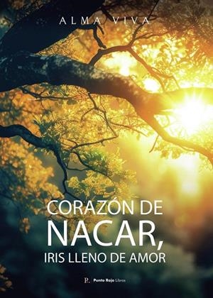CORAZÓN DE NÁCAR, IRIS LLENO DE AMOR | 9791076153158 | VIVA, ALMA