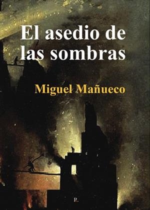 ASEDIO DE LAS SOMBRAS, EL | 9796905895582 | MAÑUECO BARANDA, MIGUEL