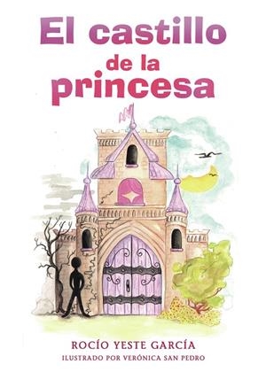 CASTILLO DE LA PRINCESA, EL | 9792015874196 | YESTE GARCÍA, ROCÍO