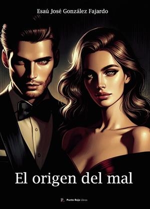 ORIGEN DEL MAL, EL | 9799675971425 | GONZÁLEZ FAJARDO, ESAÚ JOSÉ
