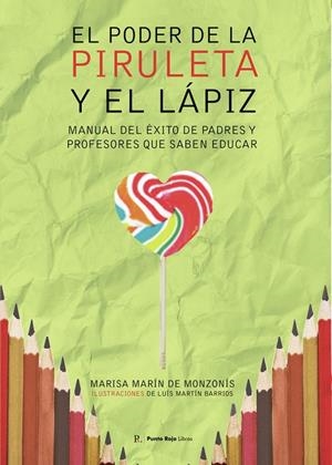 PODER DE LA PIRULETA Y EL LÁPIZ, EL | 9799027213791 | MARÍN CARBONELL, MARÍA LUISA