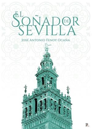 SOÑADOR DE SEVILLA, EL | 9790263579801 | FENOY OCAÑA, JOSÉ ANTONIO