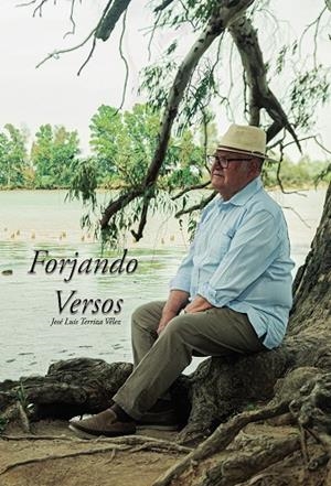 FORJANDO VERSOS | 9797384947304 | TERRIZA VELEZ, JOSE LUIS