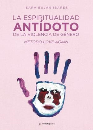 ESPIRITUALIDAD, ANTÍDOTO DE LA VIOLENCIA DE GÉNERO, LA | 9792520630263 | BUJÁN IBÁÑEZ, SARA