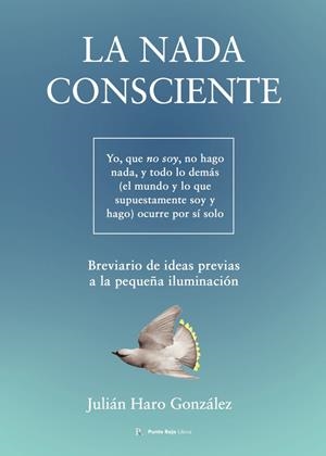 NADA CONSCIENTE, LA | 9792001964481 | HARO GONZÁLEZ, JULIÁN