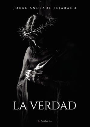 VERDAD, LA | 9793847203833 | ANDRADE BEJARANO, JORGE