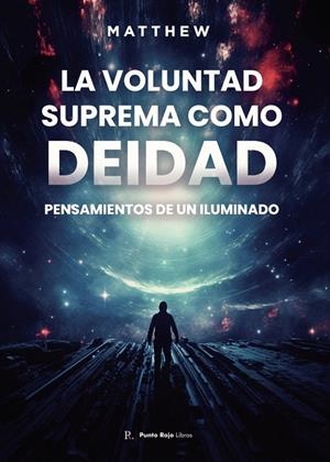 VOLUNTAD SUPREMA COMO DEIDAD, LA | 9798345638316 | MATTHEW