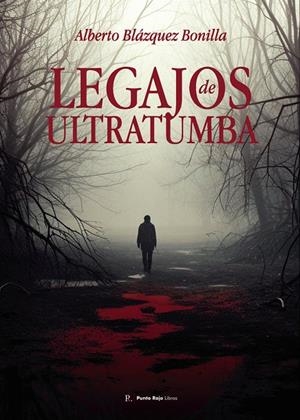 LEGAJOS DE ULTRATUMBA | 9795312813295 | BLÁZQUEZ BONILLA, ALBERTO