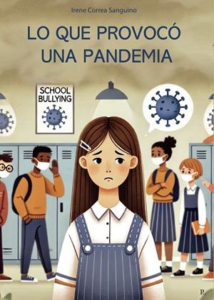 LO QUE PROVOCÓ UNA PANDEMIA | 9791453705871 | CORREA SANGUINO, IRENE