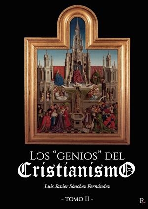 GENIOS DEL CRISTIANISMO, LOS. TOMO II | 9798318294716 | SÁNCHEZ FERNÁNDEZ, LUIS JAVIER