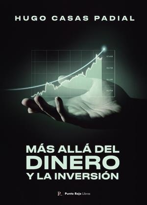 MÁS ALLÁ DEL DINERO Y LA INVERSIÓN | 9792673948512 | CASAS PADIAL, HUGO