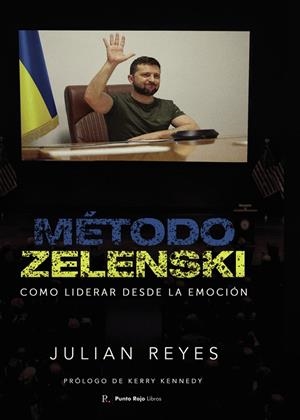 MÉTODO ZELENSKI. COMO LIDERAR DESDE LA EMOCIÓN | 9790678912354 | REYES, JULIAN