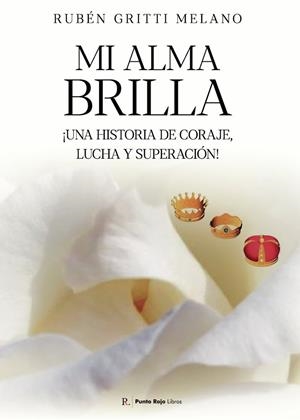 MI ALMA BRILLA | 9797540480485 | GRITTI MELANO, RUBÉN