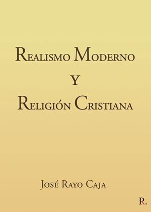 REALISMO MODERNO Y RELIGIÓN CRISTIANA | 9790569012392 | RAYO CAJA, JOSÉ